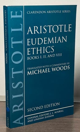 Item #84824 Eudemian Ethics _ Books I, II and VIII. Michael Ackrill Aristotle: Woods, J. L.,...