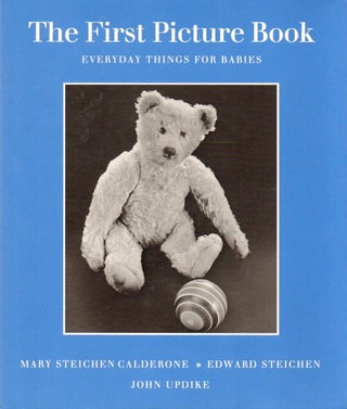 Item #84850 The First Picture Book_ Everyday Things for Babies. Mary Stechen Calderone, Edward...