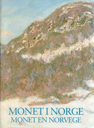 Item #84867 Monet i Norge_ Monet en Norvege_ Monet in Norway. Karin Hellandsjo, text