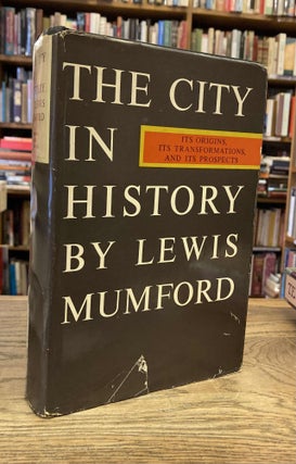 Item #84915 The City in History _ Its Origins, Its Transformations, and Its Prospects. Lewis Mumford