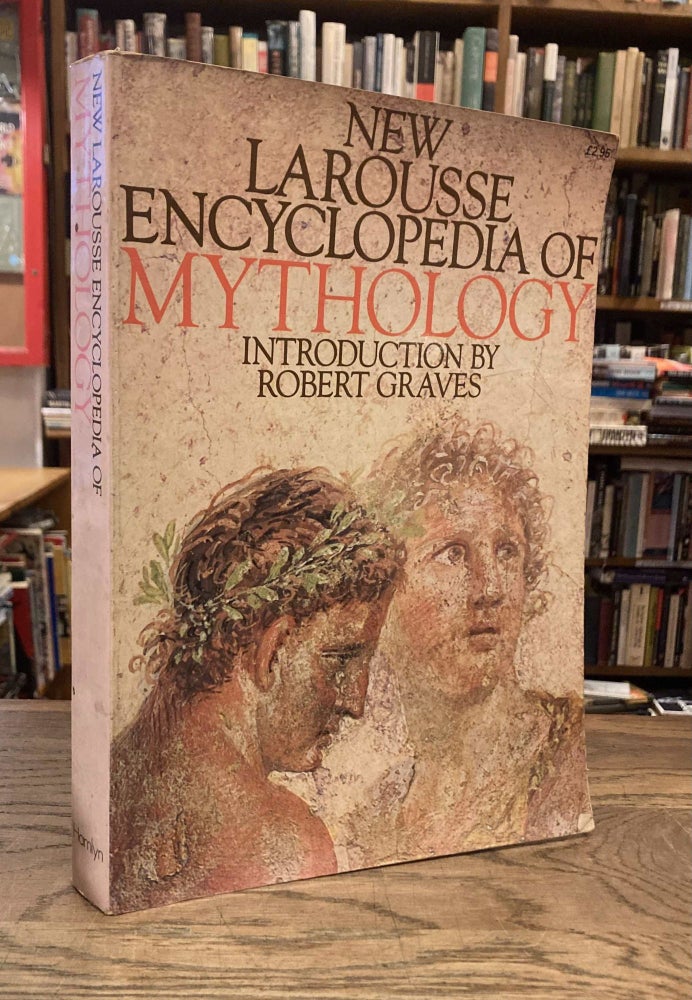 Item #84975 New Larousse Encyclopedia of Mythology. Robert Graves.