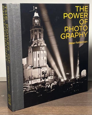 Item #85033 The Power of Photography. Peter Fetterman