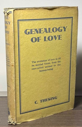 Item #85056 Genealogy of Love. C. Thiesing