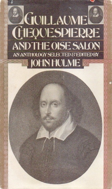 Item #85178 Guillaume Chequespierre and the Oise Salon. John Holme, text.