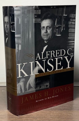 Item #85201 Alfred C. Kinsey _ A Public/Private Life. James H. Jones