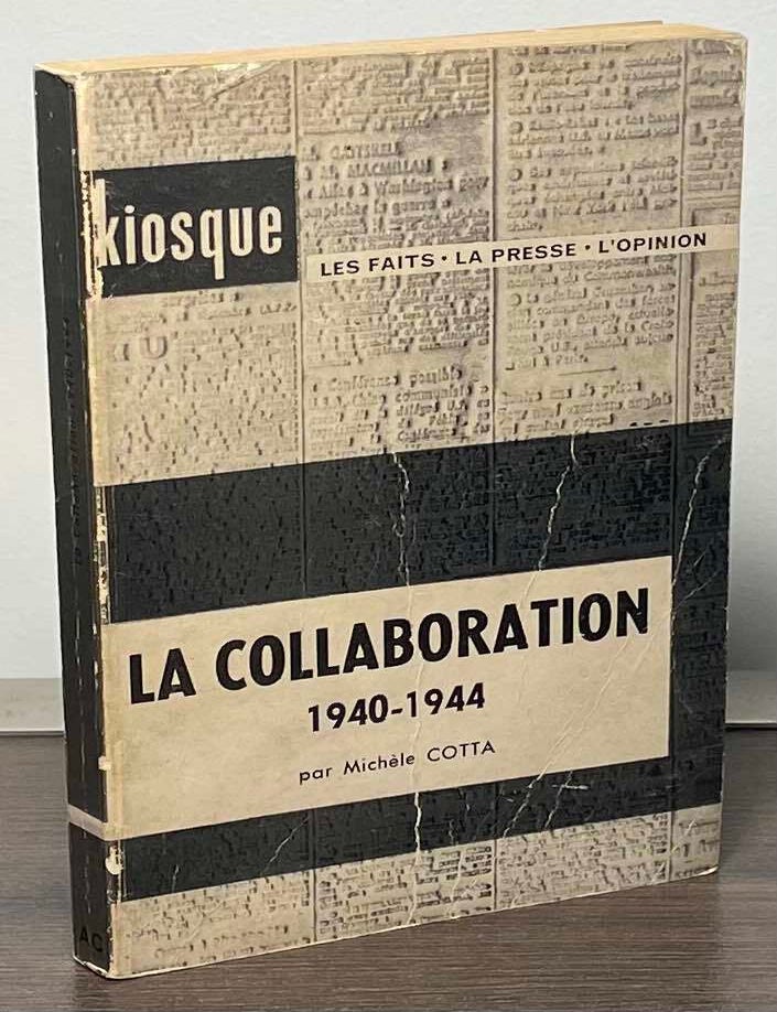 Partis Et Mouvements De La Collaboration : Paris 1940-1944 – LDUVZ