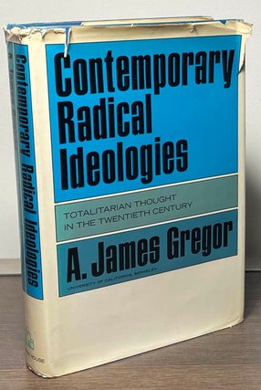 Item #85269 Contemporary Radical Ideologies_ Totalitarian Thought in the Twentieth Century. A....