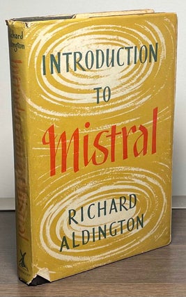Item #85479 Introduction to Mistral. Richard Aldington