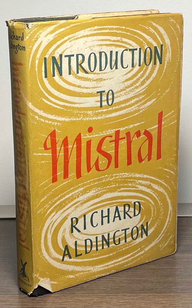 Item #85479 Introduction to Mistral. Richard Aldington.