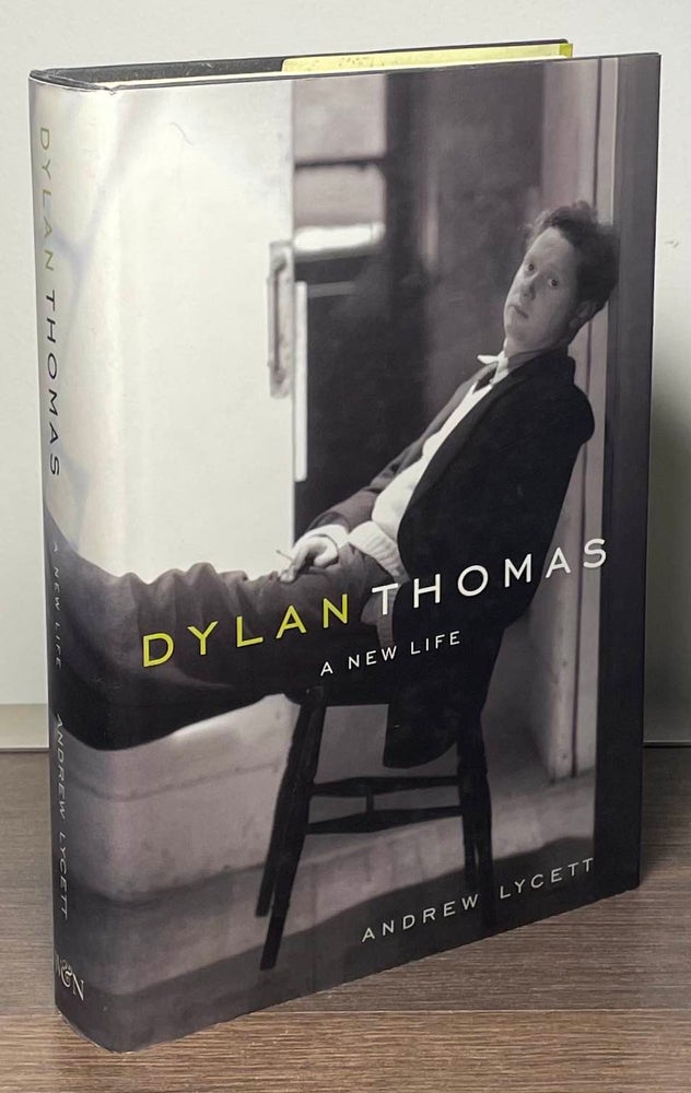 Item #85489 Dylan Thomas _ A New Life. Andrew Lycett.