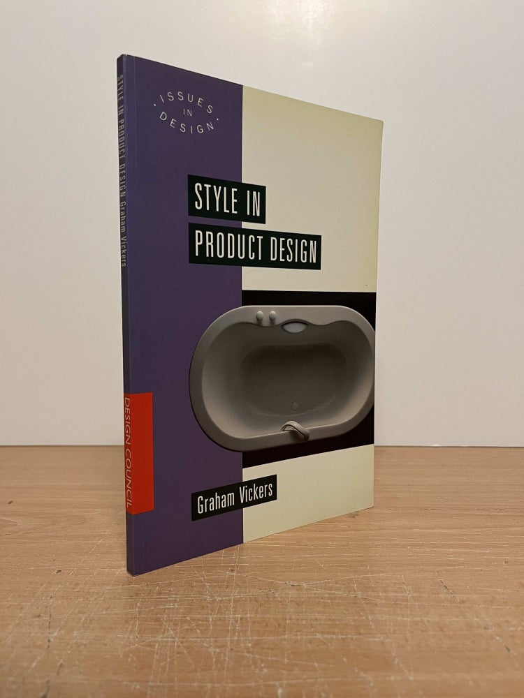 Item #85525 Style in Product Design. Graham Vickers.
