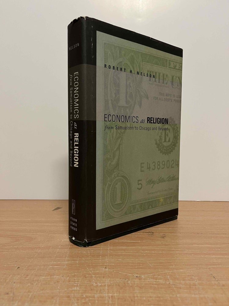 Item #85528 Economics as Religion_ From Samuelson to Chicago and Beyond. H. Robert Nelson, Max Stackhouse, introduction.
