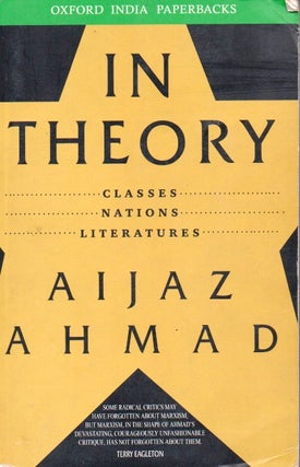 Item #85580 In Theory_ Classes, Nations, Literatures. Aijaz Ahmad