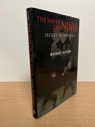 Item #85592 The Way of the Ninja_ Secret Techniques. Masaaki Hatsumi
