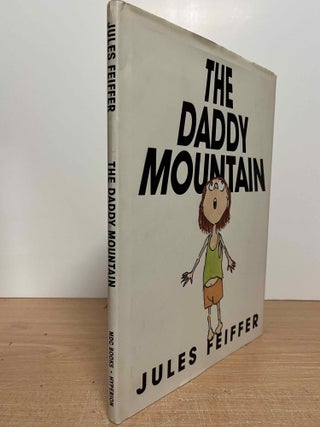 Item #85595 The Daddy Mountain. Jules Feiffer