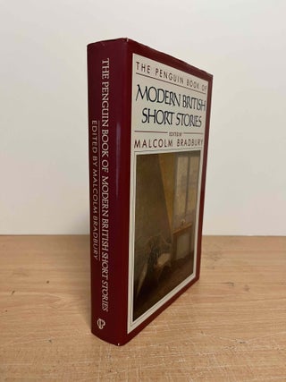 Item #85604 The Penguin Book of Modern British Short Stories. Malcolm Bradbury, text