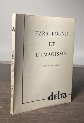 Item #85679 Ezra Pound et L'Imagisme_ Edition Bilingue. Ezra Pound, Nancy Blake