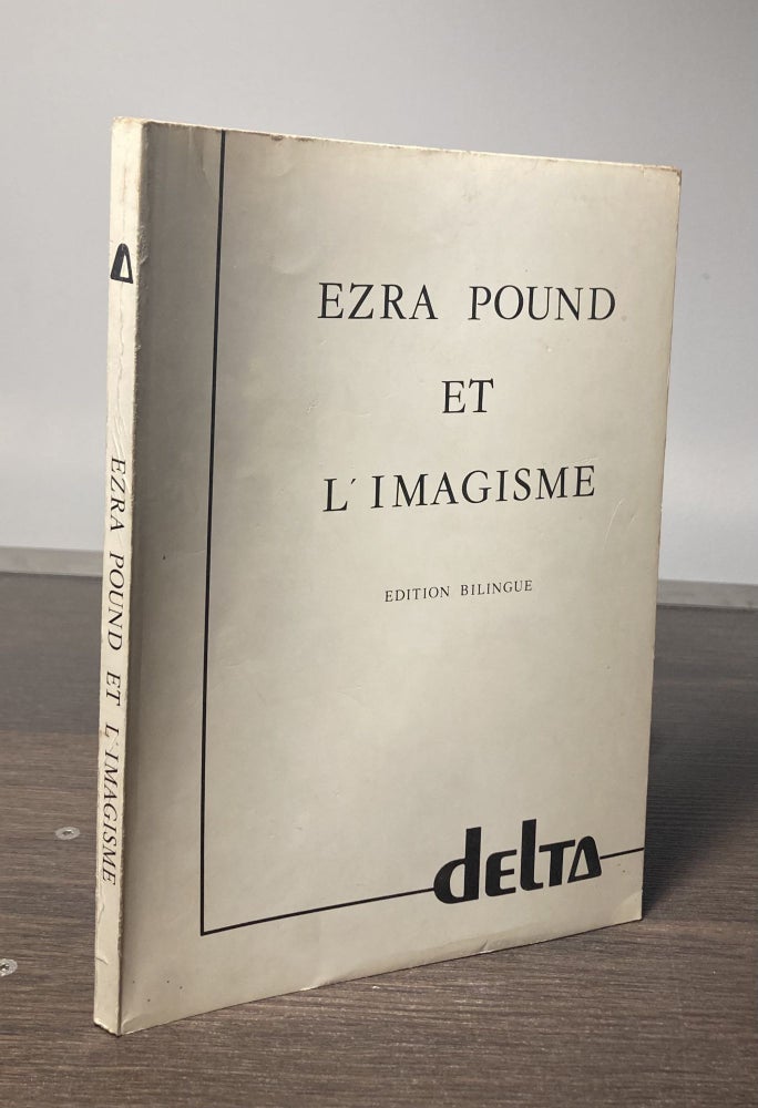 Item #85679 Ezra Pound et L'Imagisme_ Edition Bilingue. Ezra Pound, Nancy Blake.