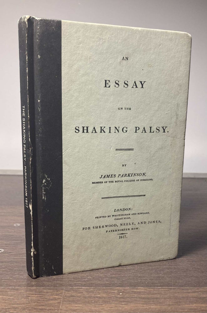 Item #85687 An Essay on the Shaking Palsy_reprint of 1817 edition. James Parkinson.