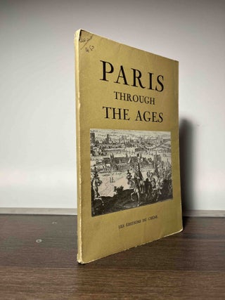 Item #85753 Paris Through the Ages. Jacques Wilhelm