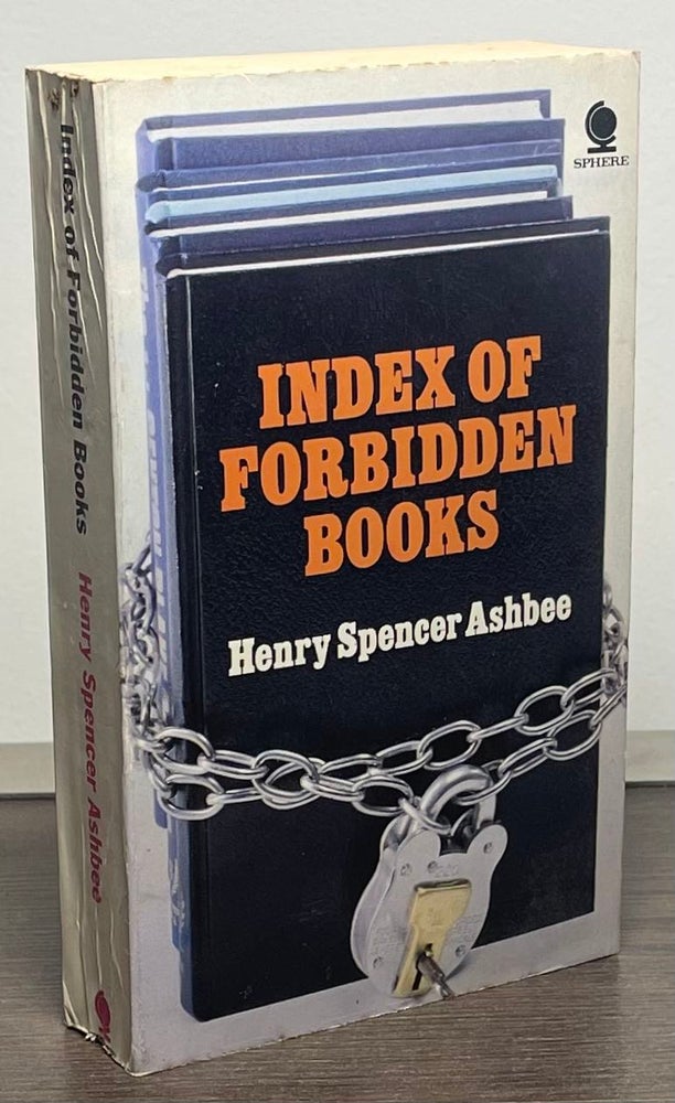 Item #85821 Index of Forbidden Books. Henry Spencer Ashbee.