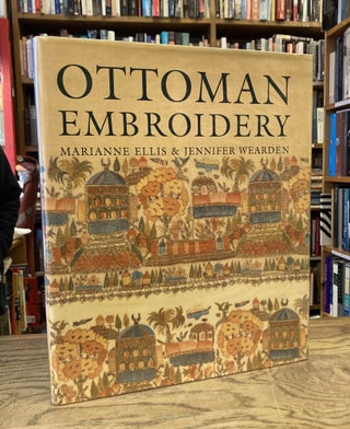 Item #85831 Ottoman Embroidery. Marianne Ellis, Jennifer Wearden