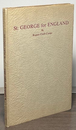 Item #85894 St. George for England. Rupert Croft-Cooke