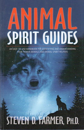 Item #86025 Animal Spirit Guides. Steven D. Farmer