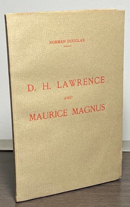 Item #86113 D.H. Lawrence and Maurice Magnus _ A Plea for Better Manners. Norman Douglas