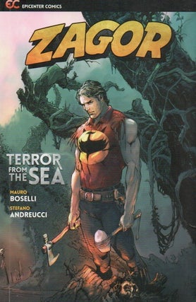 Item #86134 Zagor _ Terror From the Sea. Mauro Boselli, Stefano Andreucci