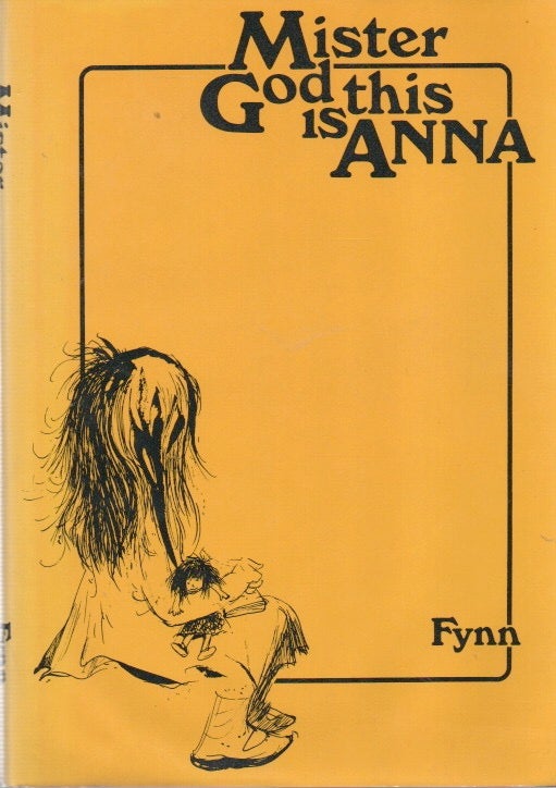 Item #86195 Mister God, This is Anna. Fynn, Papas, ills.