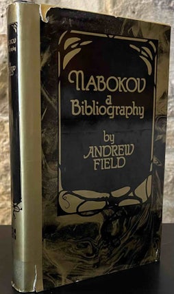 Item #86275 Nabokov_ A Bibliography. Andrew Field