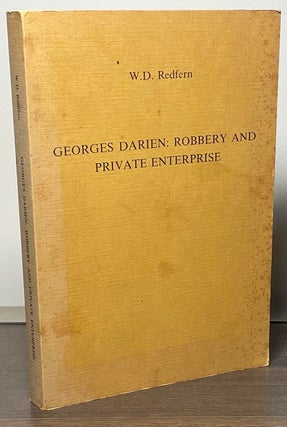 Item #86305 Georges Darien: Robbery and Private Enterprise. W. D. Redfern