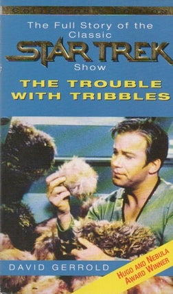 Item #86331 The Trouble with Tribbles_ The Full Story of the Classic Star Trek Show. David Gerrold
