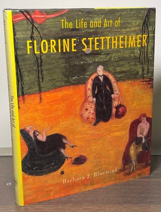 Item #86335 The Life and Art of Florine Stettheimer. Barbara J. Bloemink