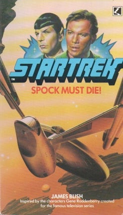 Item #86348 Spock Must Die! James Blish