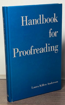 Item #86366 Handbook for Proofreading. Laura Killen Anderson