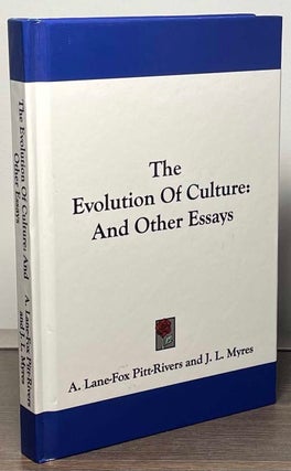 Item #86387 The Evolution of Culutre _ and Other Essays. A. Lane-Fox Pitt-Rivers, J. L. Myres