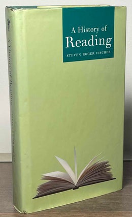 Item #86391 A History of Reading. Steven Roger Fischer