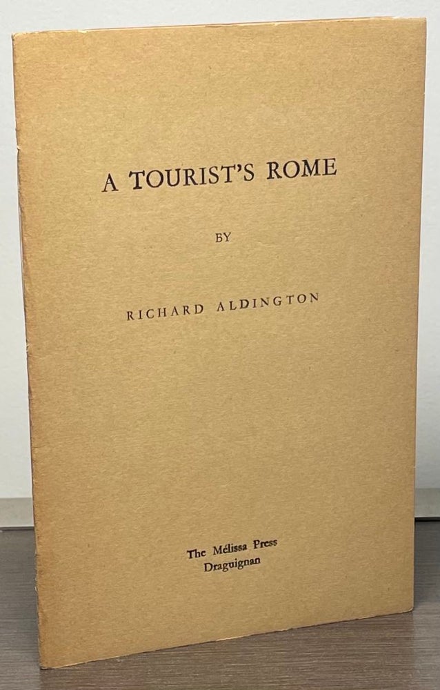 Item #86450 A Tourist's Rome. Richard Aldington.