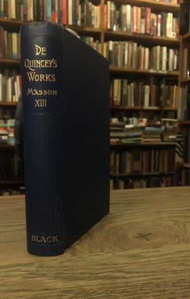 Item #86506 The Collected Writings of Thomas de Quincey_ Volume 13. David Masson