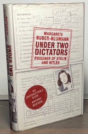 Item #86525 Under Two Dictators _ Prisoner Stalin and Hitler. Margarete Buber-Neumann