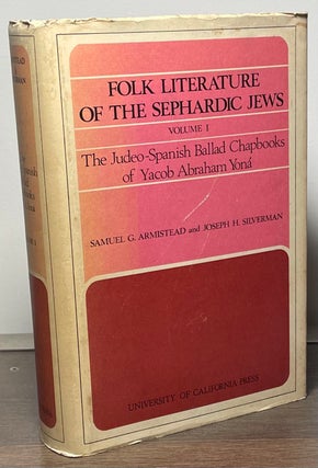 Item #86613 Folk Literature of the Sephardic Jews _ The Judeo-Spanish Ballad Chapbooks of Yacob...