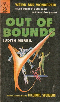 Item #86649 Out of Bounds. Judith Merril, Theodore Sturgeon, intro