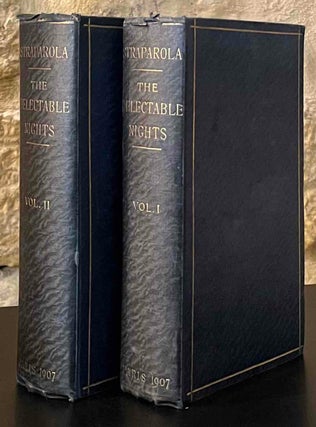Item #86705 The Most Delectable Nights of Straparola of Caravaggio (2 vols). Giovanni Francesco...