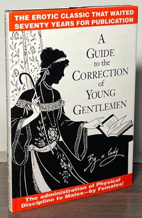 Item #86724 A Guide to the Correction of Young Gentlemen _ or, The Successful Administration of...