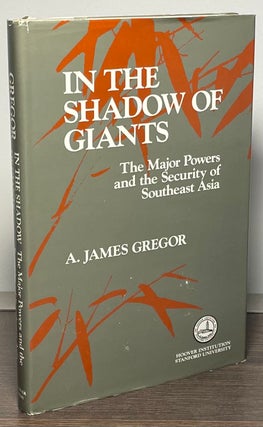 Item #86740 In the Shadow of Giants _ The Major Powers and the Security of Southeast Asia. A....