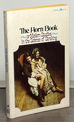 Item #86816 The Horn Book _ or Modern Studies in the Science of Stroking. N/A