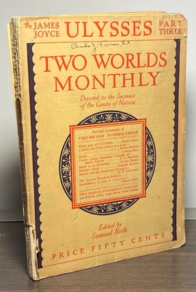 Item #86823 Two Worlds Monthly _ Ulysses by Jame Joyce_ Part Three. James Joyce, Samuel Roth