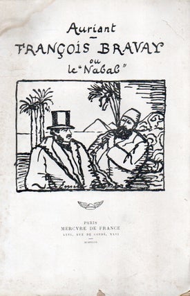 Item #86832 Francois Bravay ou le "Nabab" Auriant